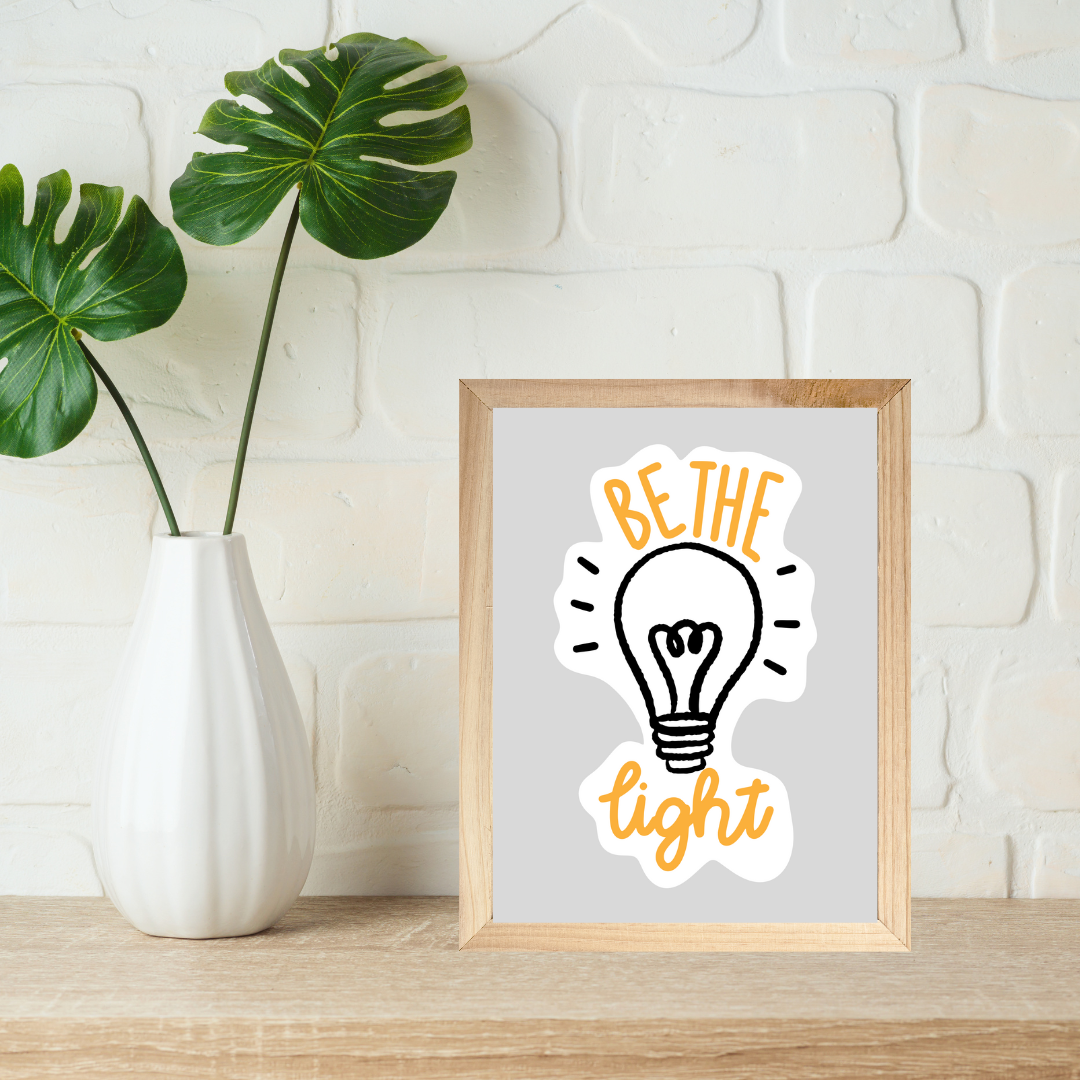 5 x 7 Art | Be the Light