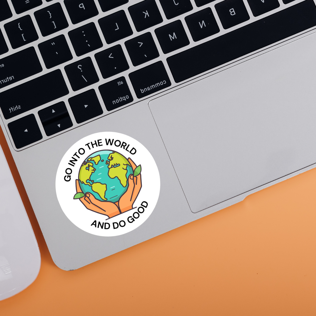 Waterproof Vinyl Sticker | Go Into the World