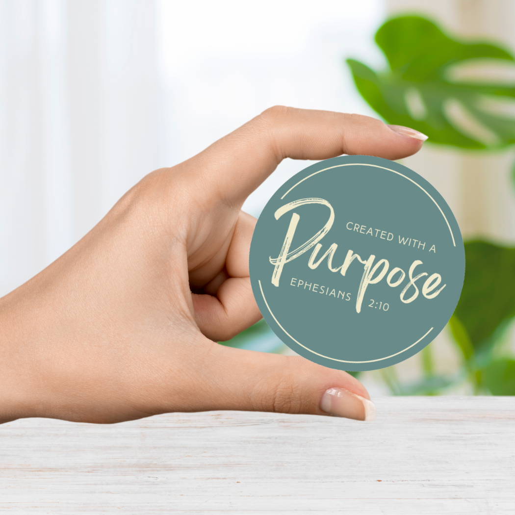 Waterproof Vinyl Sticker | Created with a Purpose