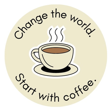 Waterproof Vinyl Sticker | Start with Coffee